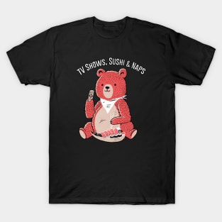 TV Shows, Sushi & Naps T-Shirt